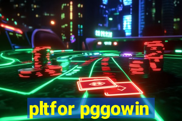 pltfor pggowin